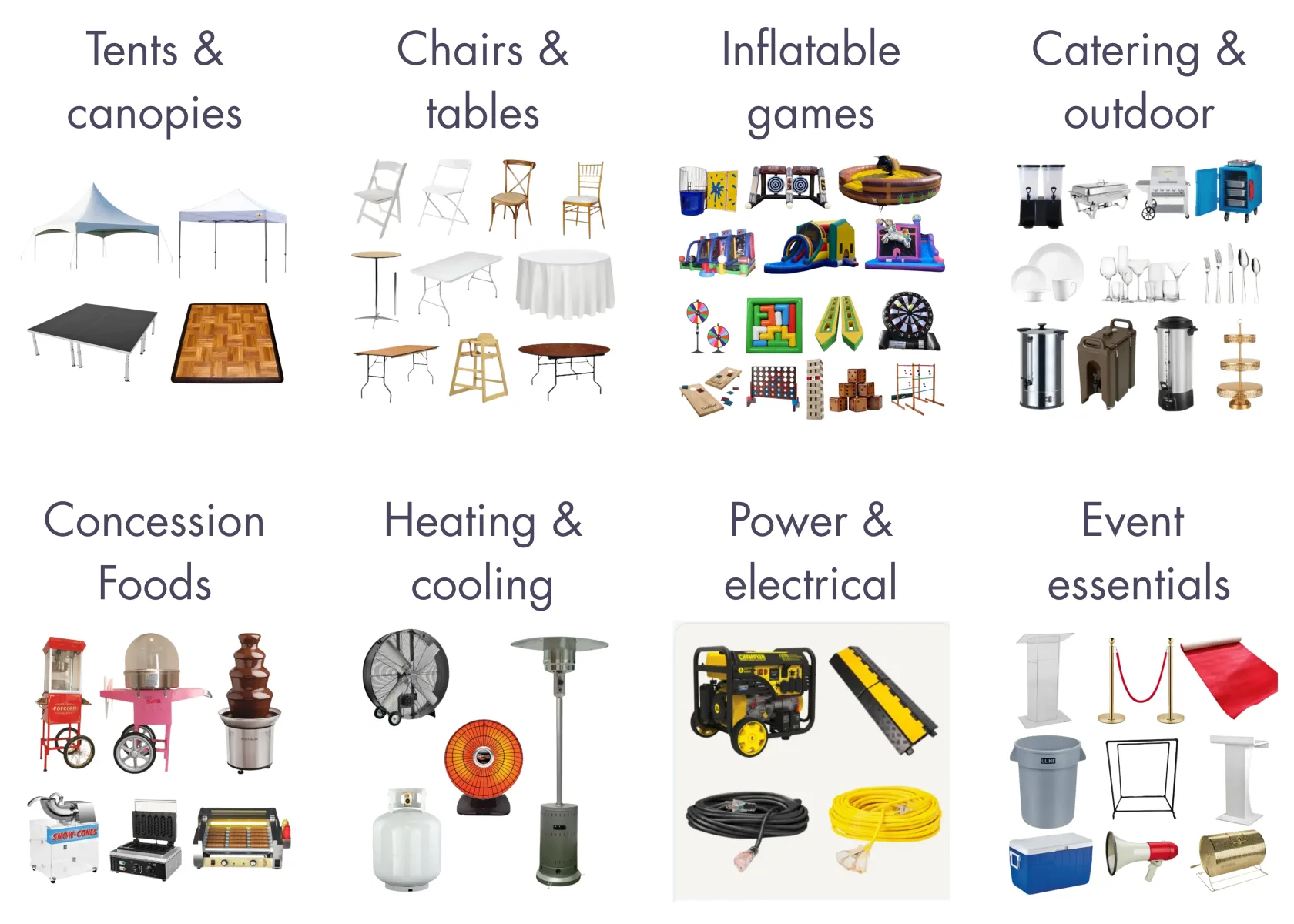 What we rent: tents and canopies, chairs and tables, inflatable games, catering, concessions, heating and cooling, power, event essentials